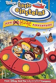 watch-Little Einsteins: Our Big Huge Adventure (2005)