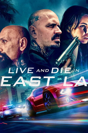 watch-Live and Die in East L.A. (2023)