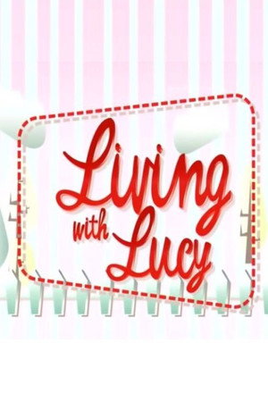 watch-Living with Lucy (2008)