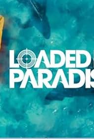 watch-Loaded in Paradise (2022)