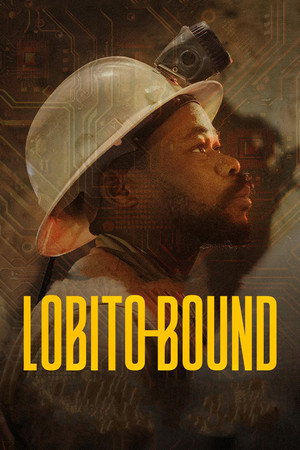watch-Lobito Bound: A Journey to Africa's New Frontier (2025)