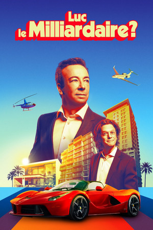 watch-Luc le milliardaire? (TV Mini Series 2025– ) 2025