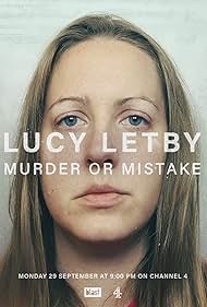 watch-Lucy Letby: Murder or Mistake (2025)