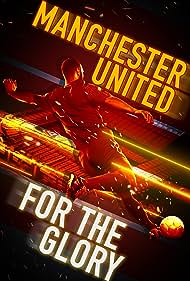 watch-Manchester United: For the Glory (2020)