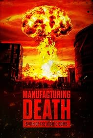 watch-Manufacturing Death: Birth of the Atom Bomb (2023)