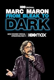 watch-Marc Maron: From Bleak to Dark (2023)