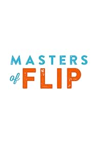 watch-Masters of Flip (2015)