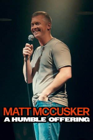 watch-Matt McCusker: A Humble Offering (2025)