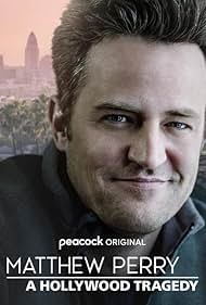 watch-Matthew Perry: A Hollywood Tragedy (2025)