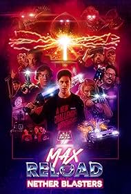 watch-Max Reload and the Nether Blasters (2021)