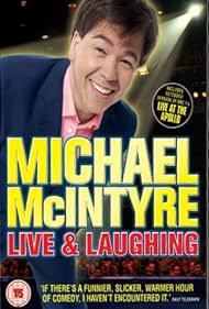 watch-Michael McIntyre: Live & Laughing (2008)