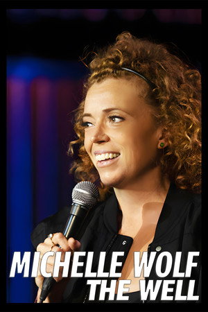 watch-Michelle Wolf: The Well (2025)