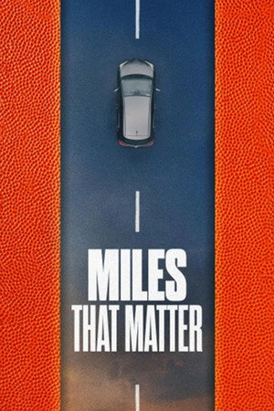 watch-Miles That Matter (TV Series 2026– ) 2026