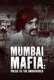watch-Mumbai Mafia: Police vs the Underworld (2023)