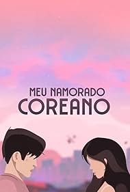 watch-My Korean Boyfriend (2026)