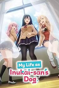 watch-My Life as Inukai-san's Dog (2023)