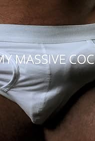 watch-My Massive Cock (2022)