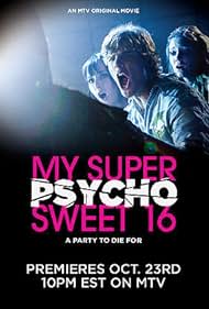 watch-My Super Psycho Sweet 16 (2009)