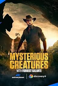 watch-Mysterious Creatures with Forrest Galante (2021)