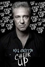 watch-Nick Griffin: Cheer Up (2019)