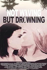 watch-Not Waving but Drowning (2012)