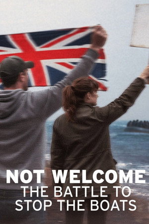 watch-Not Welcome: The Battle to Stop the Boats (2026)