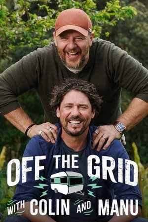 watch-Off the Grid with Colin and Manu (2025)