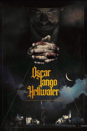 watch-Oscar Tango Hellwater (2025)