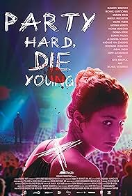watch-Party Hard Die Young (2018)