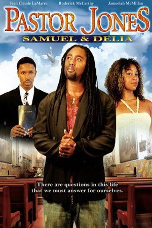 watch-Pastor Jones: Samuel and Delia (2008)