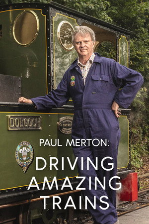 watch-Paul Merton: Driving Amazing Trains (TV Series 2026– ) 2026