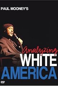 watch-Paul Mooney: Analyzing White America (2002)