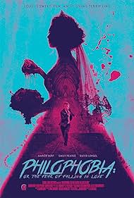 watch-Philophobia: or the Fear of Falling in Love (2019)