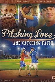 watch-Pitching Love and Catching Faith (2015)
