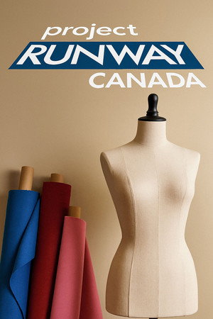 watch-Project Runway Canada (2007)