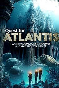 watch-Quest for Atlantis: Lost Kingdoms, Buried Treasures and Mysterious Artifacts (2023)