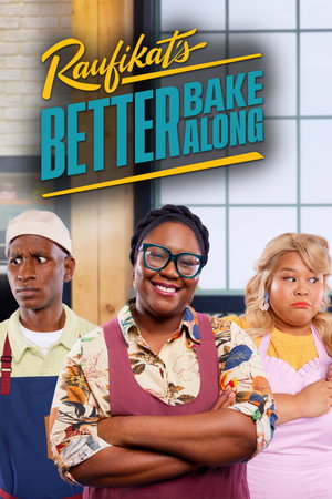 watch-Raufikat's Better Bake Along (2022)