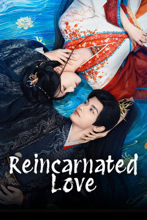 watch-Reincarnated Love (TV Series 2026) 2026