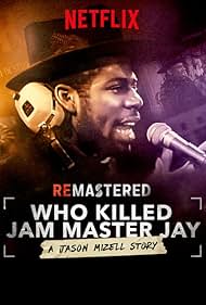 watch-ReMastered: Who Killed Jam Master Jay? (2018)