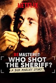 watch-ReMastered: Who Shot the Sheriff? (2018)