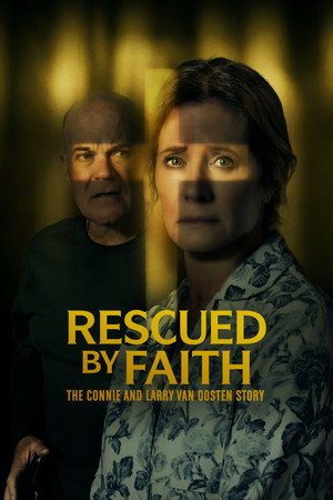 watch-Rescued by Faith: The Connie and Larry Van Oosten Story (2026)