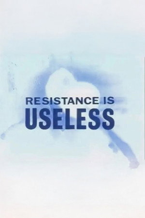 watch-Resistance is Useless (1992)