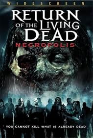 watch-Return of the Living Dead: Necropolis (2006)