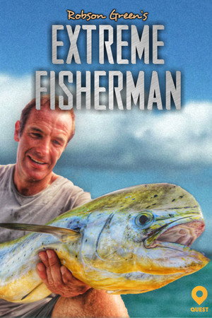 watch-Robson Green: Extreme Fisherman (TV Series 2014– ) 2014