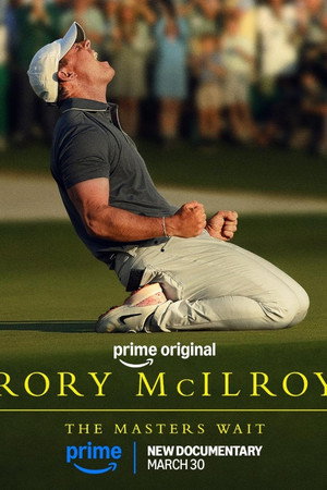 watch-Rory McIlroy: The Masters Wait (2026)