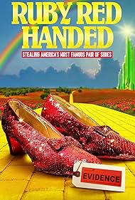 watch-Ruby Red Handed: Stealing America's Most Famous Pair of Shoes (2025)