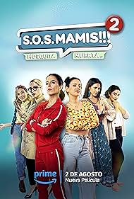 watch-S.O.S Mamis 2: Mosquita Muerta (2023)