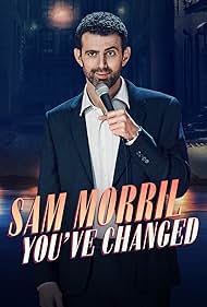 watch-Sam Morril: You've Changed (2024)