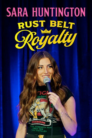 watch-Sara Huntington: Rust Belt Royalty (2025)