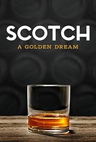 watch-Scotch: A Golden Dream (2019)